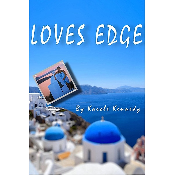 Loves Edge, Karole Kennedy