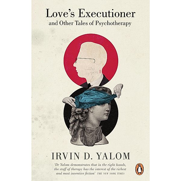 Love's Executioner, Irvin D. Yalom