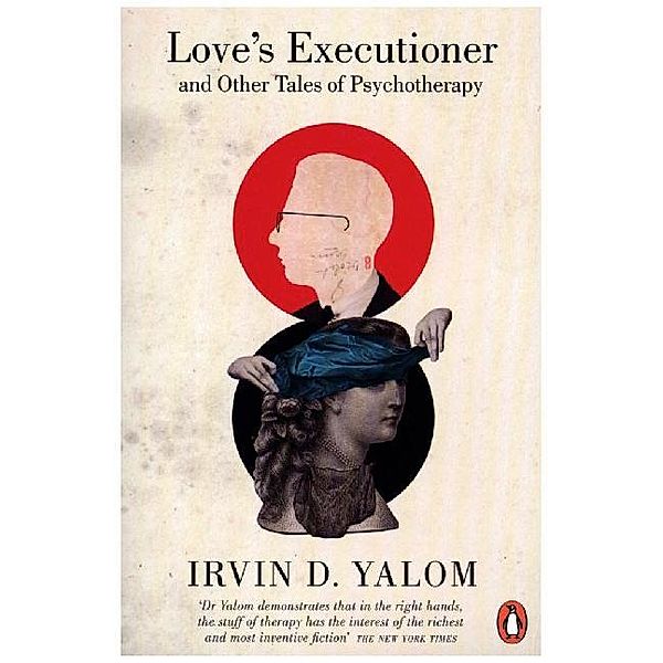 Love's Executioner, Irvin D. Yalom