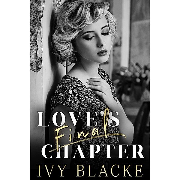 Love's Final Chapter (Love Series, #8) / Love Series, Ivy Blacke