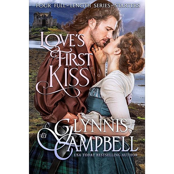 Love's First Kiss, Glynnis Campbell