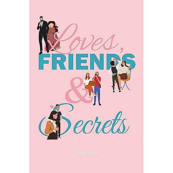 Loves, Friends & Secrets, Sonja Sage