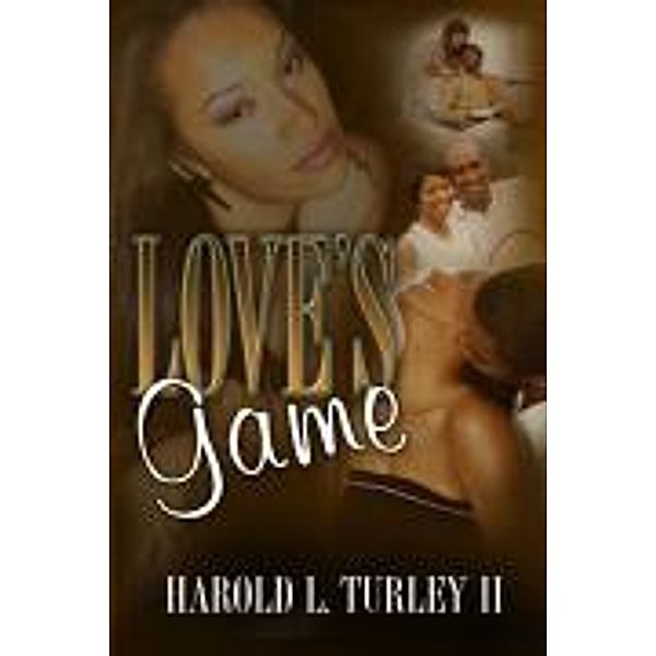 Love's Game, Harold L. Turley