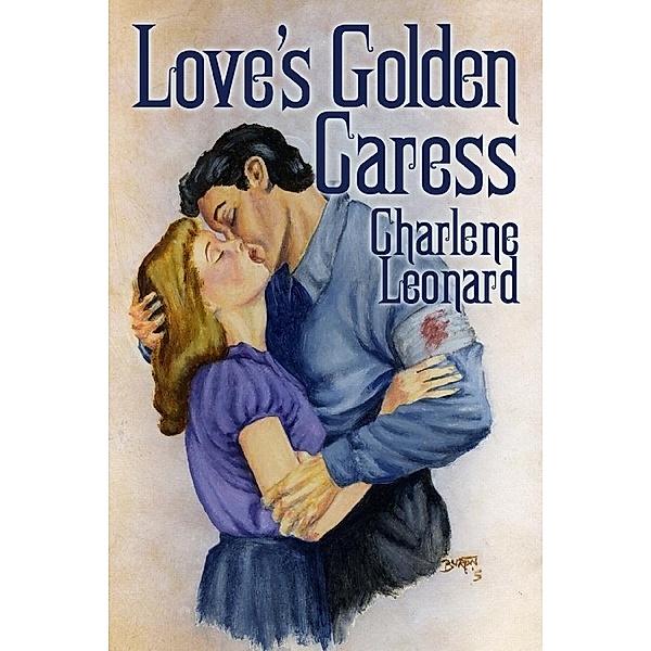 Love's Golden Caress, Charlene Leonard