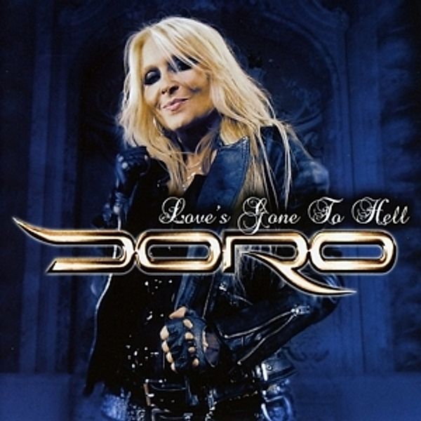 Love'S Gone To Hell, Doro