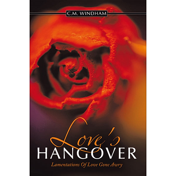 Love's Hangover, C.M. Windham
