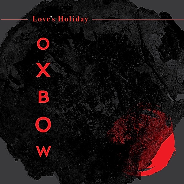 Love'S Holiday, Oxbow