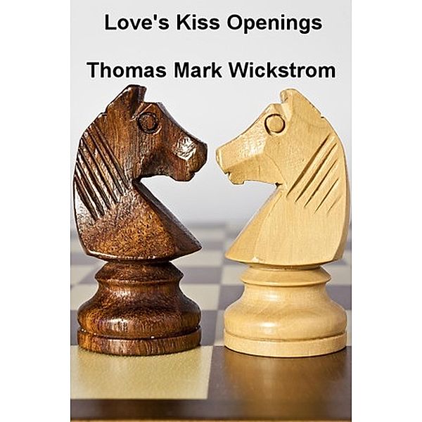 Love's Kiss Openings Songs, Thomas Mark Wickstrom