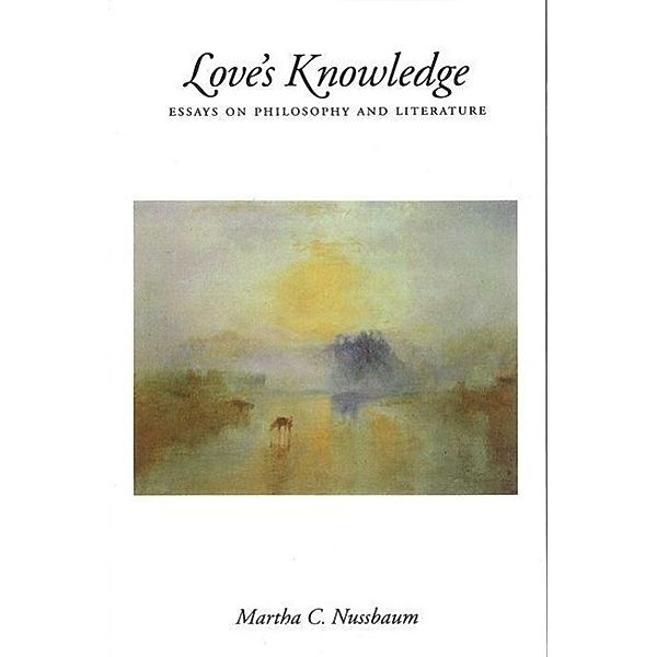 Love's Knowledge, Martha C. Nussbaum