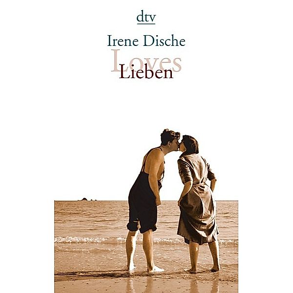 Loves / Lieben, Irene Dische