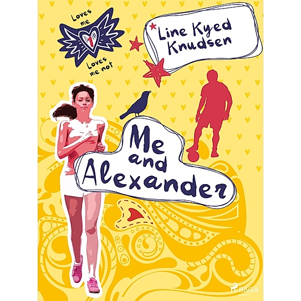 Loves Me/Loves Me Not 1 - Me and Alexander / Loves Me/Loves Me Not Bd.1, Line Kyed Knudsen