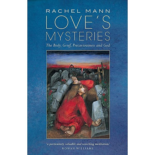 Love's Mysteries, Rachel Mann