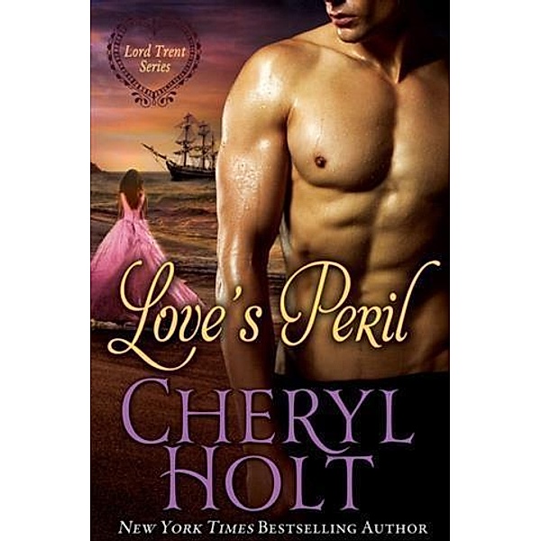 Love's Peril, Cheryl Holt