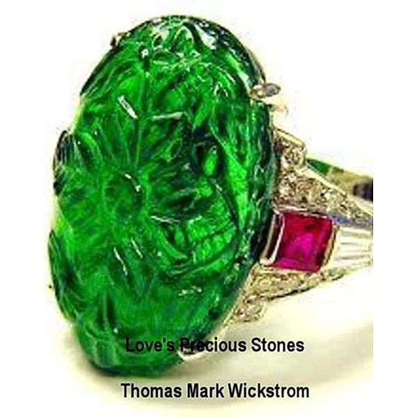 Love's Precious Stones Songs, Thomas Mark Wickstrom