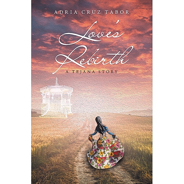 Love's Rebirth, Adria Cruz Tabor