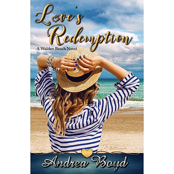 Love's Redemption (Walden Beach, #3) / Walden Beach, Andrea Boyd