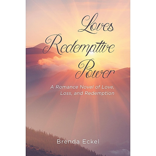 Loves Redemptive Power, Brenda Eckel