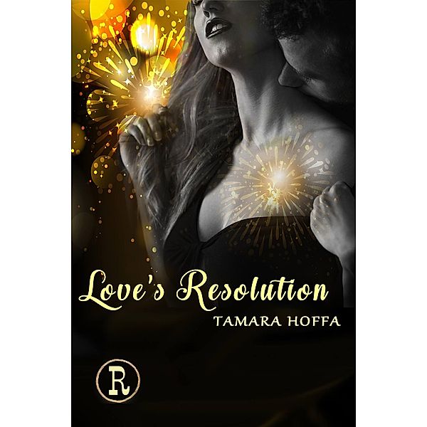 Love's Resolution (Circle R Ranch) / Circle R Ranch, Tamara Hoffa