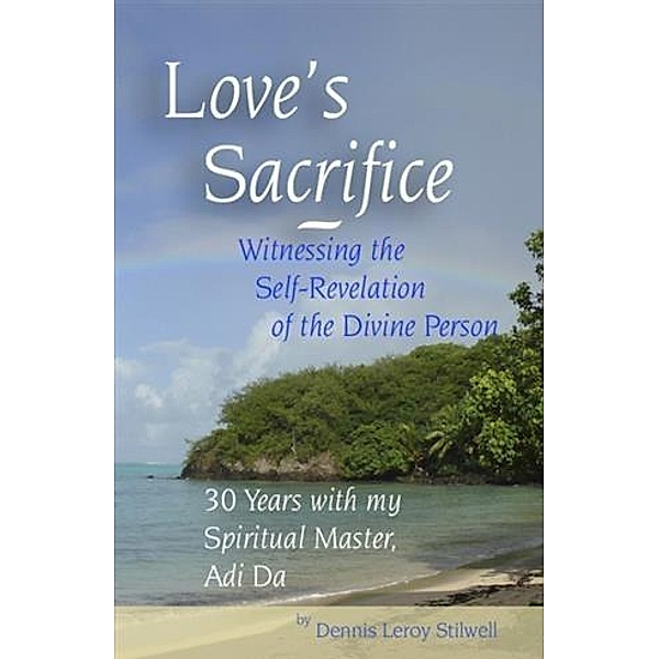 Love's Sacrifice, Dennis Leroy Stilwell
