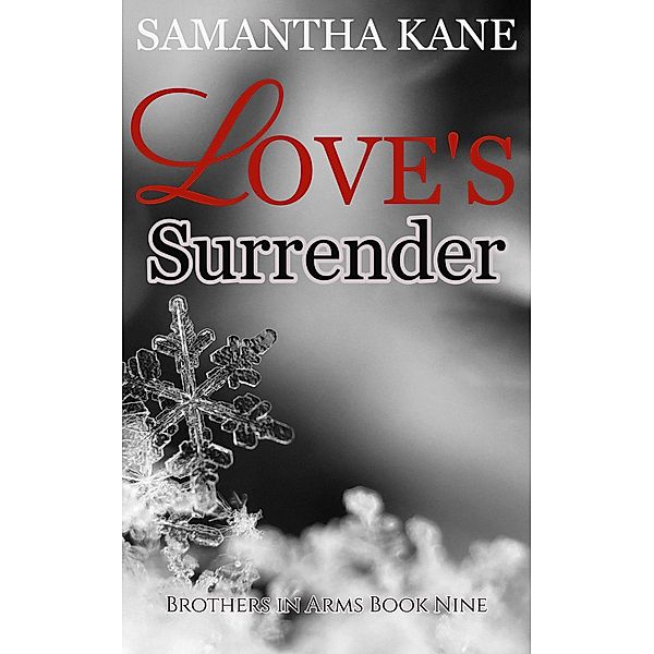 Love's Surrender (Brothers in Arms, #9) / Brothers in Arms, Samantha Kane