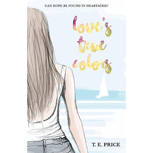 Love's True Colors, T.E. Price