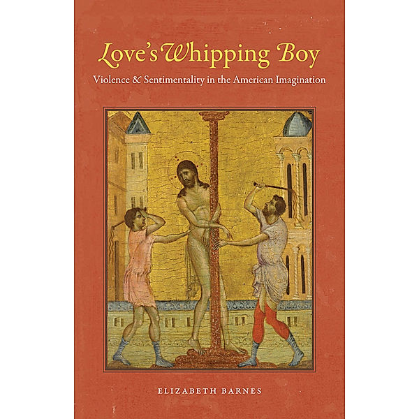 Love's Whipping Boy, Elizabeth Barnes