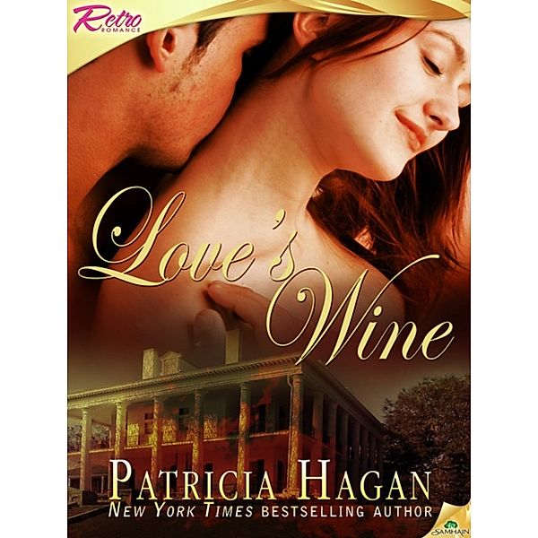 Love's Wine, Patricia Hagan