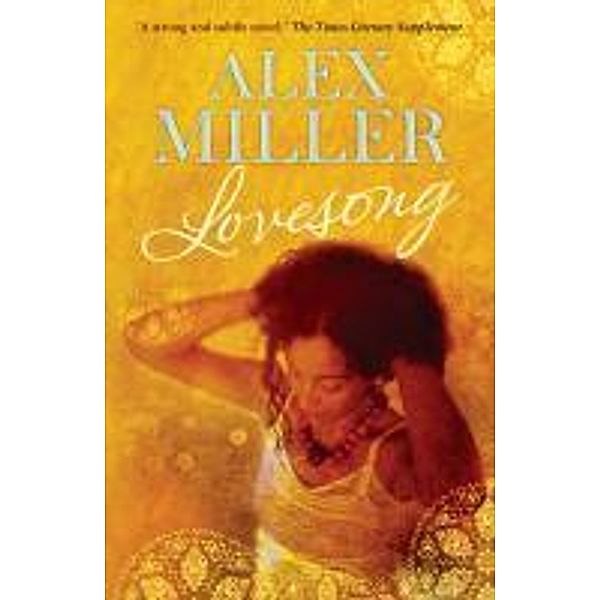 Lovesong, Alex Miller