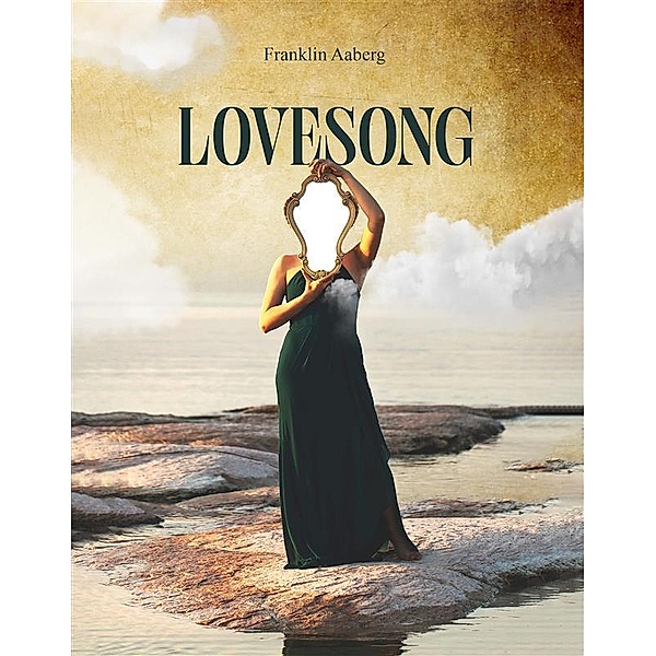 Lovesong, Franklin Aaberg