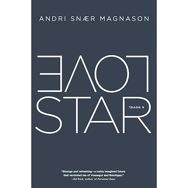 LoveStar, Andri Snaer Magnason
