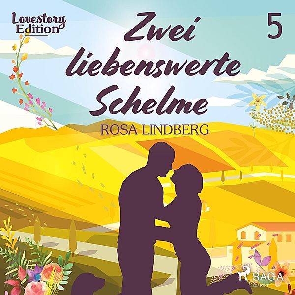 Lovestory Edition - 5 - Zwei liebenswerte Schelme - Lovestory Edition 5 (Ungekürzt), Rosa Lindberg