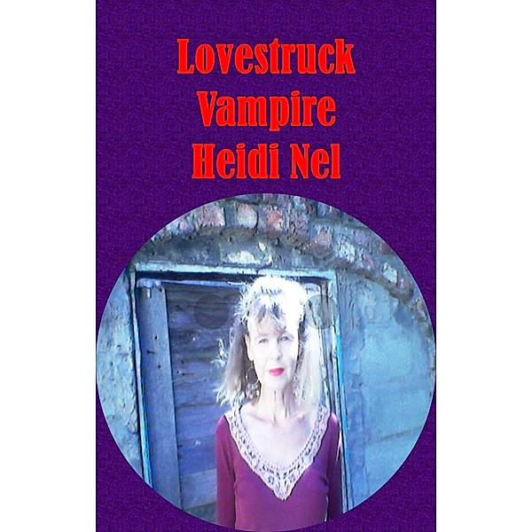 Lovestruck Vampire, Heidi Nel