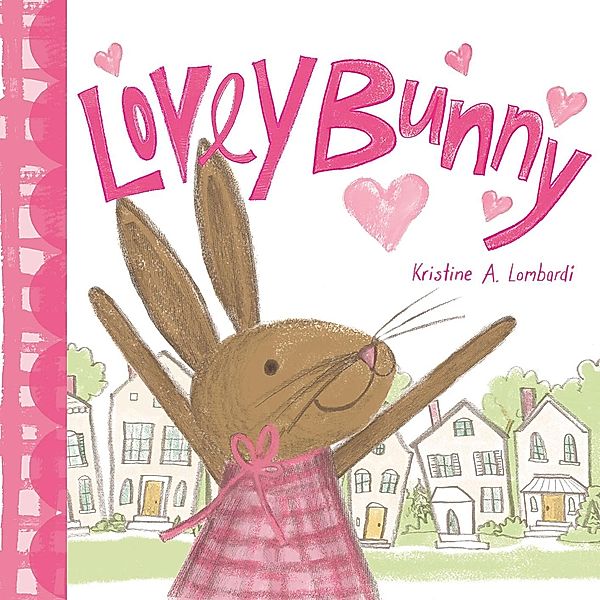 Lovey Bunny, Kristine A. Lombardi