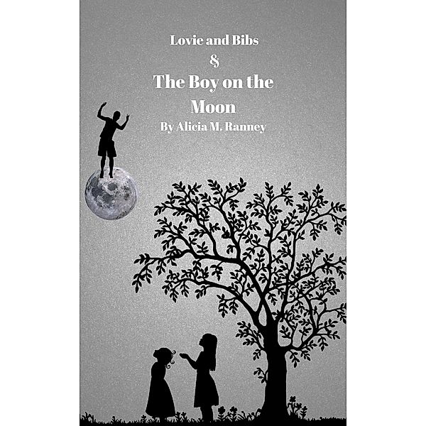 Lovie and Bibs and the Boy on the Moon, Alicia Ranney