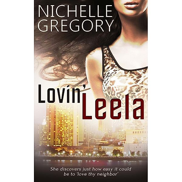 Lovin' Leela / Totally Bound Publishing, Nichelle Gregory