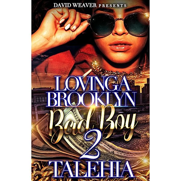 Loving A Brooklyn  Bad Boy 2 (1, #2) / 1, Talehia Mccants