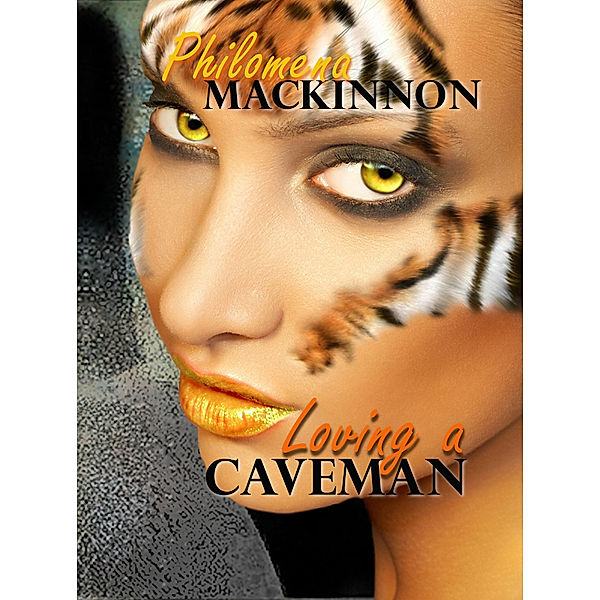 Loving a Caveman, Philomena MacKinnon