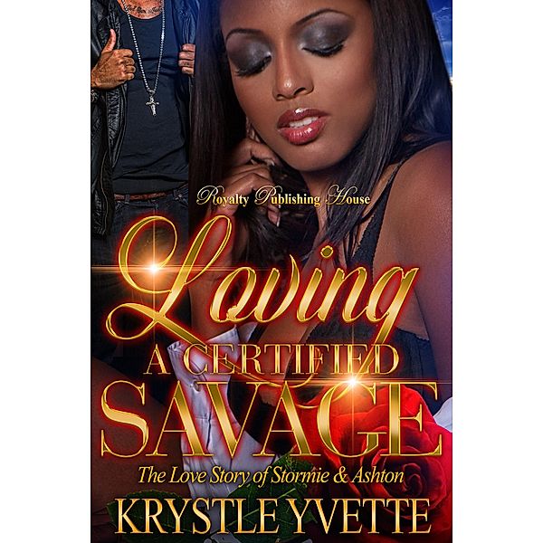 Loving A Certified Savage, Krystle Yvette