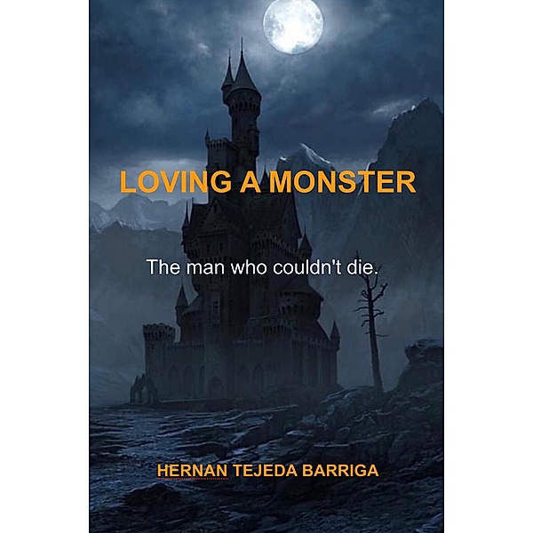 Loving a Monster, Hernan Tejeda Barriga