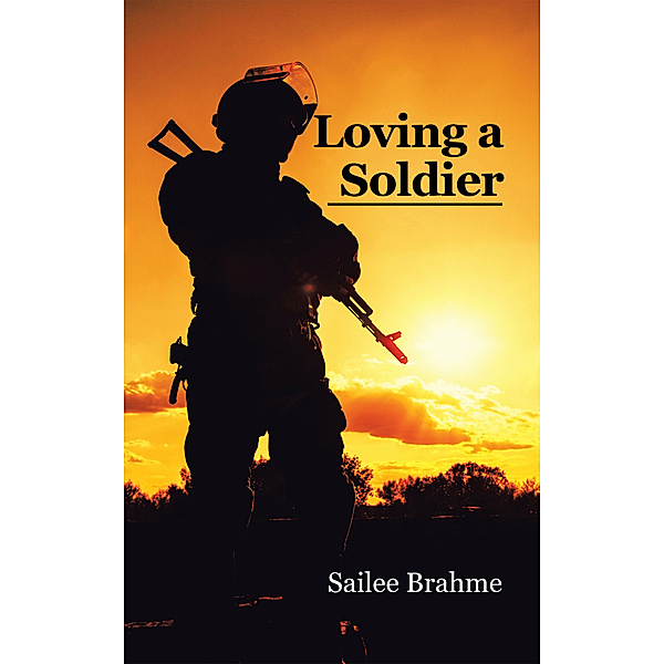 Loving a Soldier, Sailee Brahme
