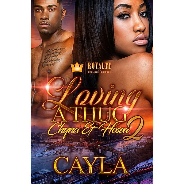 Loving a Thug 2 / Loving a Thug Bd.2, Cayla