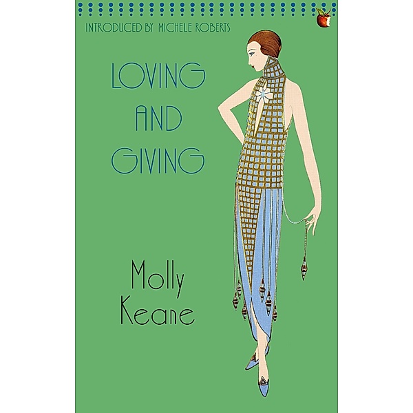 Loving And Giving / Virago Modern Classics Bd.223, Molly Keane