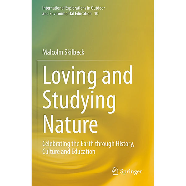 Loving and Studying Nature, Malcolm Skilbeck