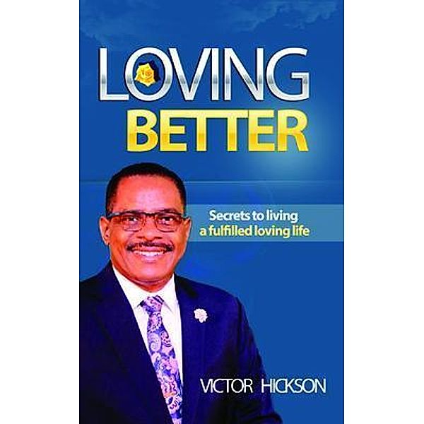 LOVING BETTER, Victor Hickson