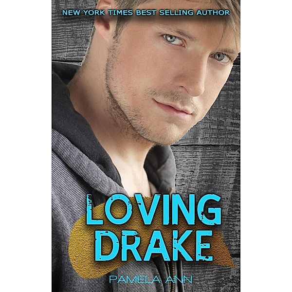 Loving Drake (Lily's Mistake), Pamela Ann