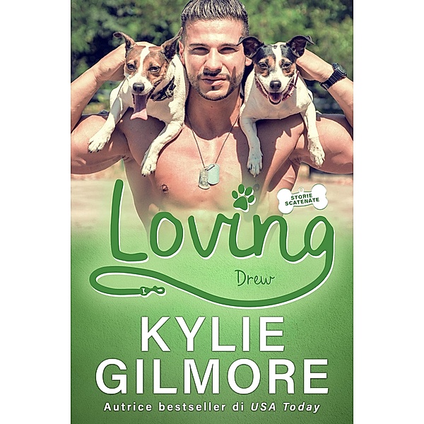 Loving - Drew (versione italiana) / Storie scatenate, Kylie Gilmore