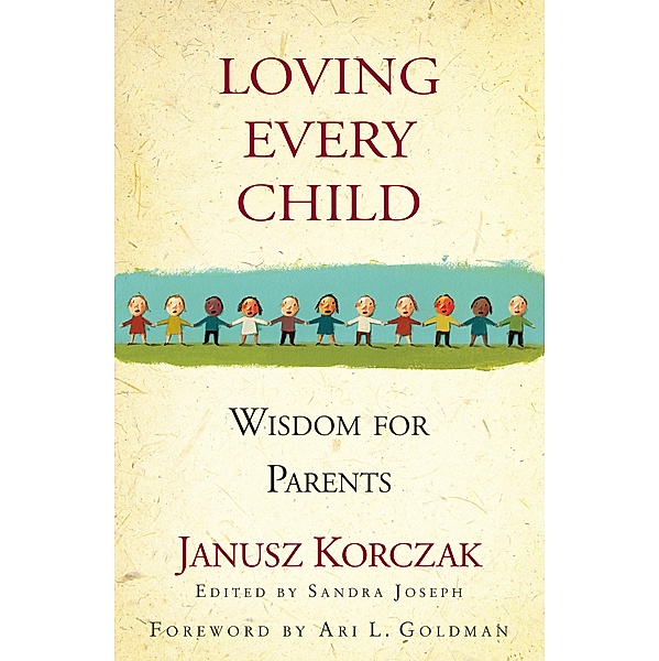 Loving Every Child, Janusz Korczak