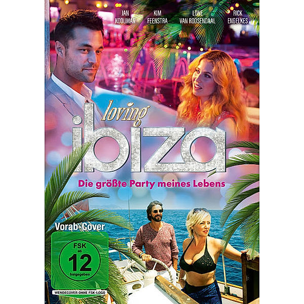 Loving Ibiza - Die grösste Party meines Lebens