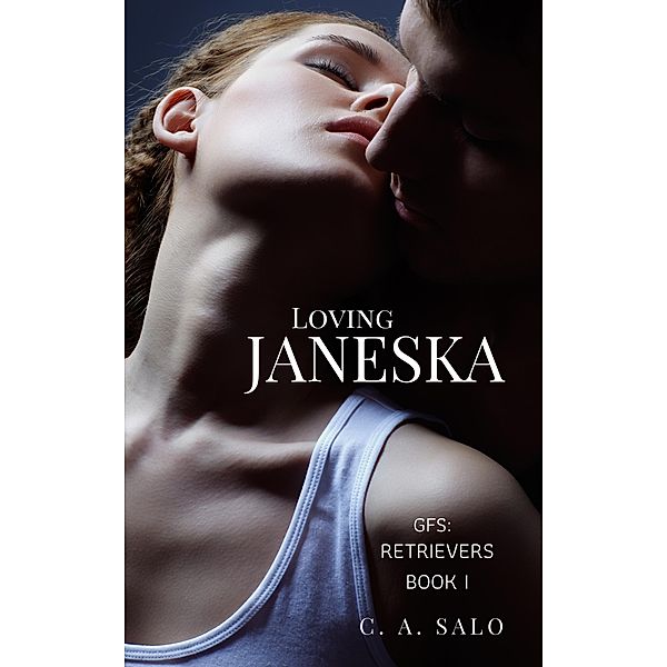 Loving Janeska (Galactic Federation Series, #1) / Galactic Federation Series, C. A. Salo