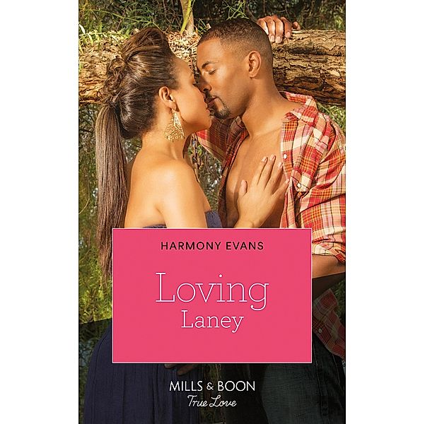 Loving Laney (The Browards of Montana, Book 3) / Mills & Boon Kimani, Harmony Evans
